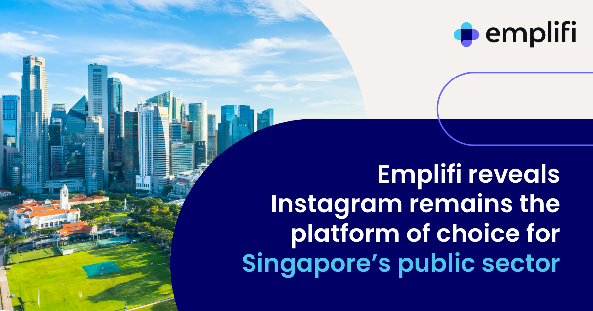 Emplifi Reveals Instagram Remains the Platform of Choice for Singapore’s Public Sector