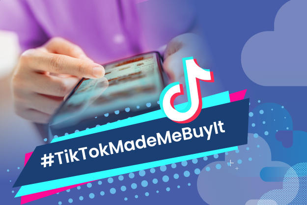 Top image: Why #TikTokMadeMeBuyIt is so effective for brands