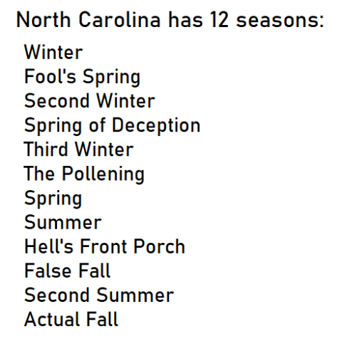 The weather in NC is diverse 