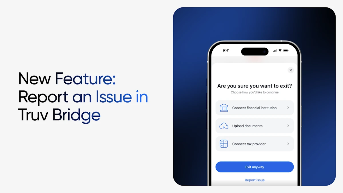 Now in Truv Bridge: End Users Can Report an Issue in Real Time