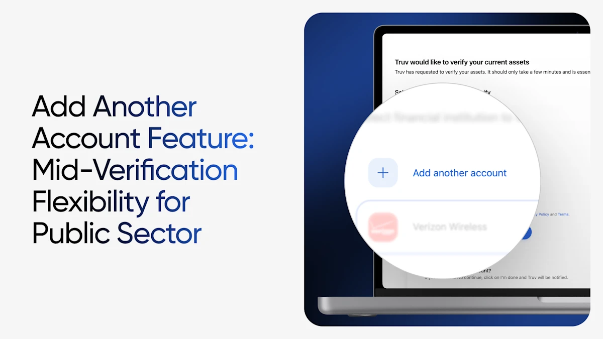 Add Another Account Feature: Client Flexibility Mid-Verification for Public Sector