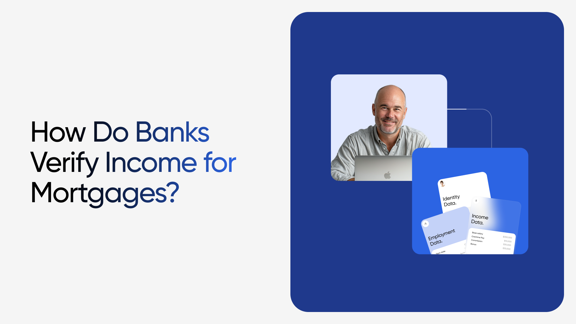 How Do Banks Verify Income for Mortgages? | Truv