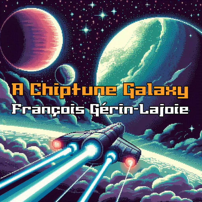 Cover art for "A Chiptune Galaxy" - a space ship orbiting a rich planet system