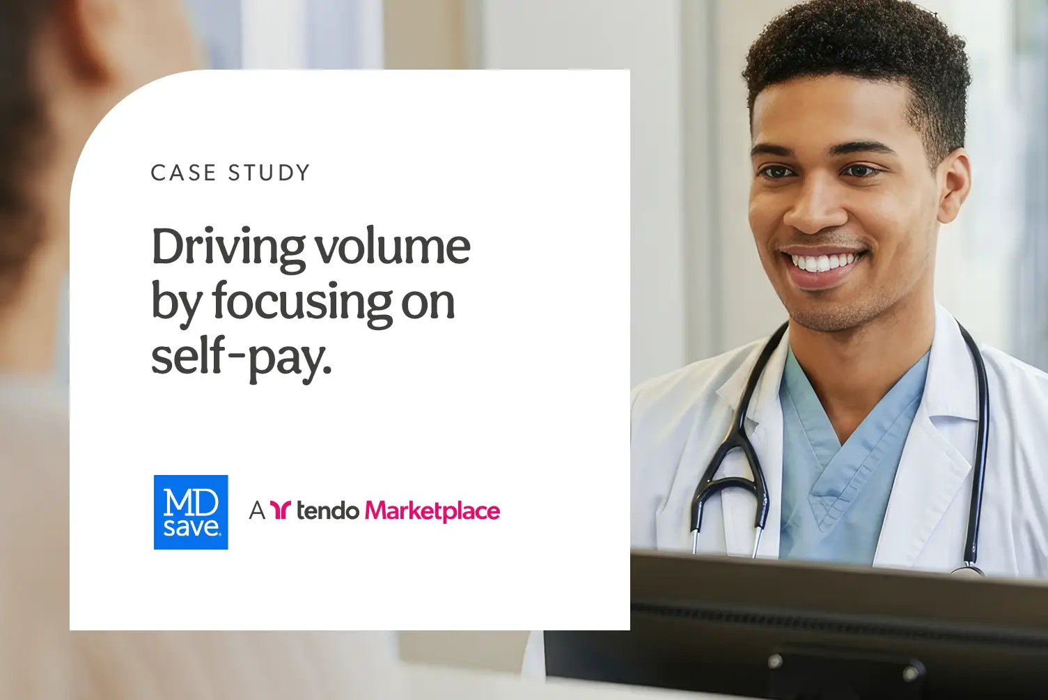 MDsave & Tendo Marketplace Case Study: Driving Volume by Focusing on Self-Pay