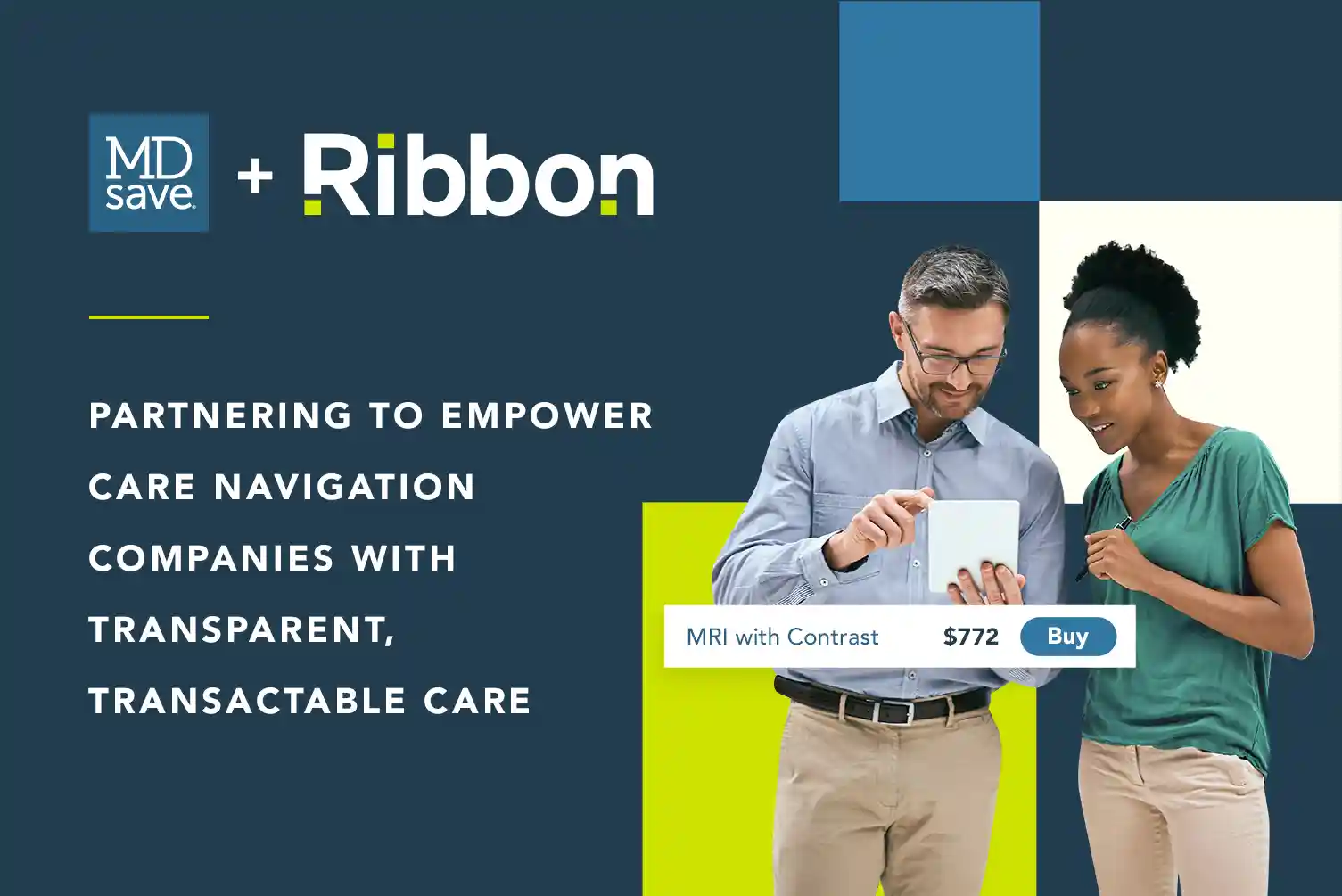 MDsave Partners with Ribbon Health to Empower Care Navigation Companies with Transparent, Transactable Care