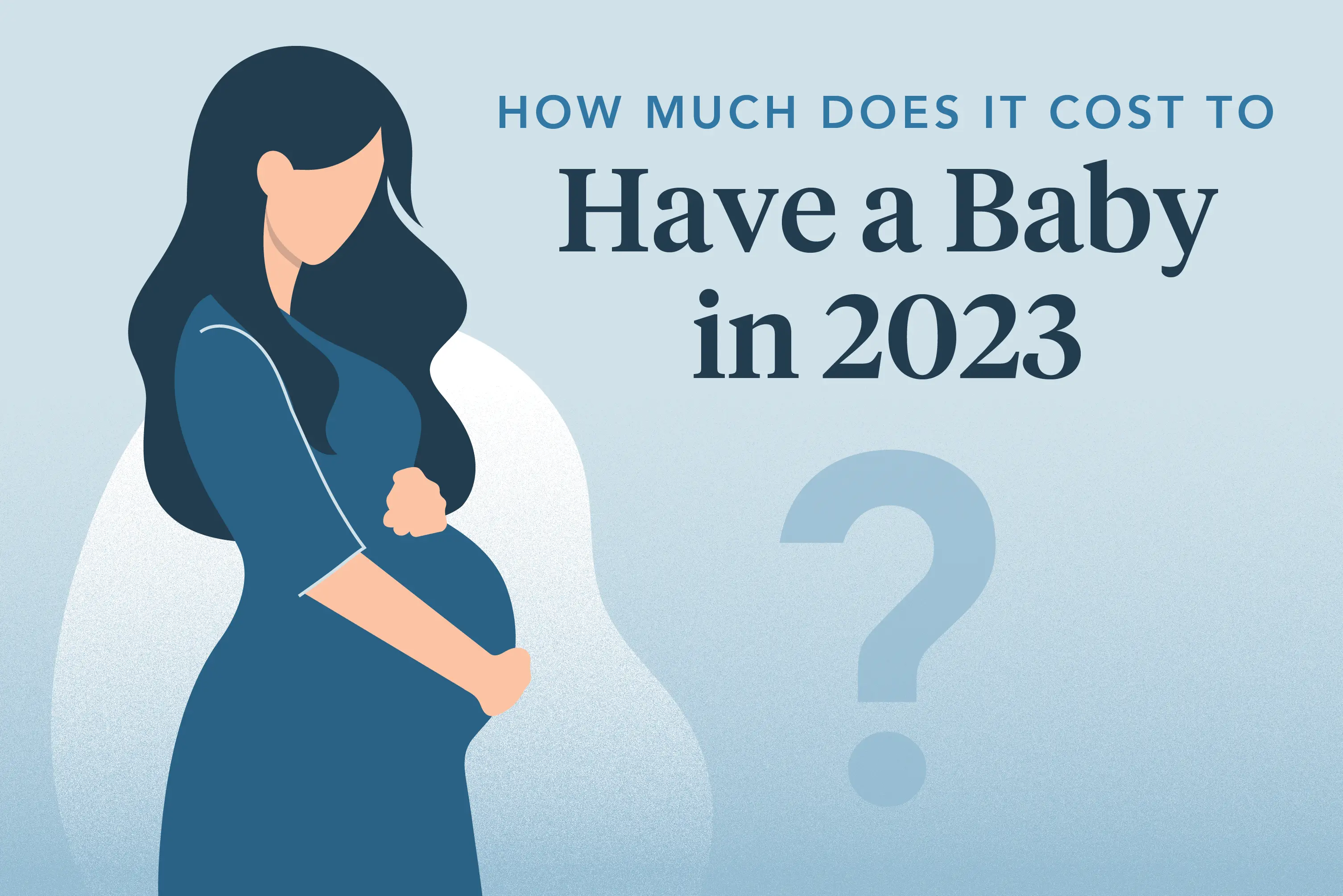 How Much Does It Cost To Have A Baby? 2024 Averages – Forbes Advisor
