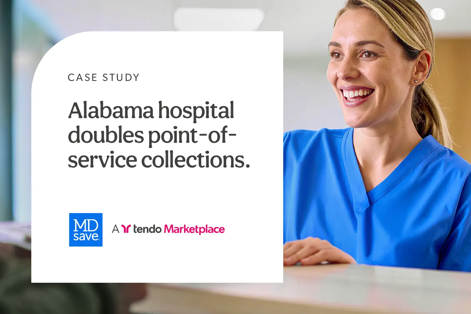 MDsave & Tendo Marketplace Case Study: Alabama Hospital Doubles Point-of-Service Collections