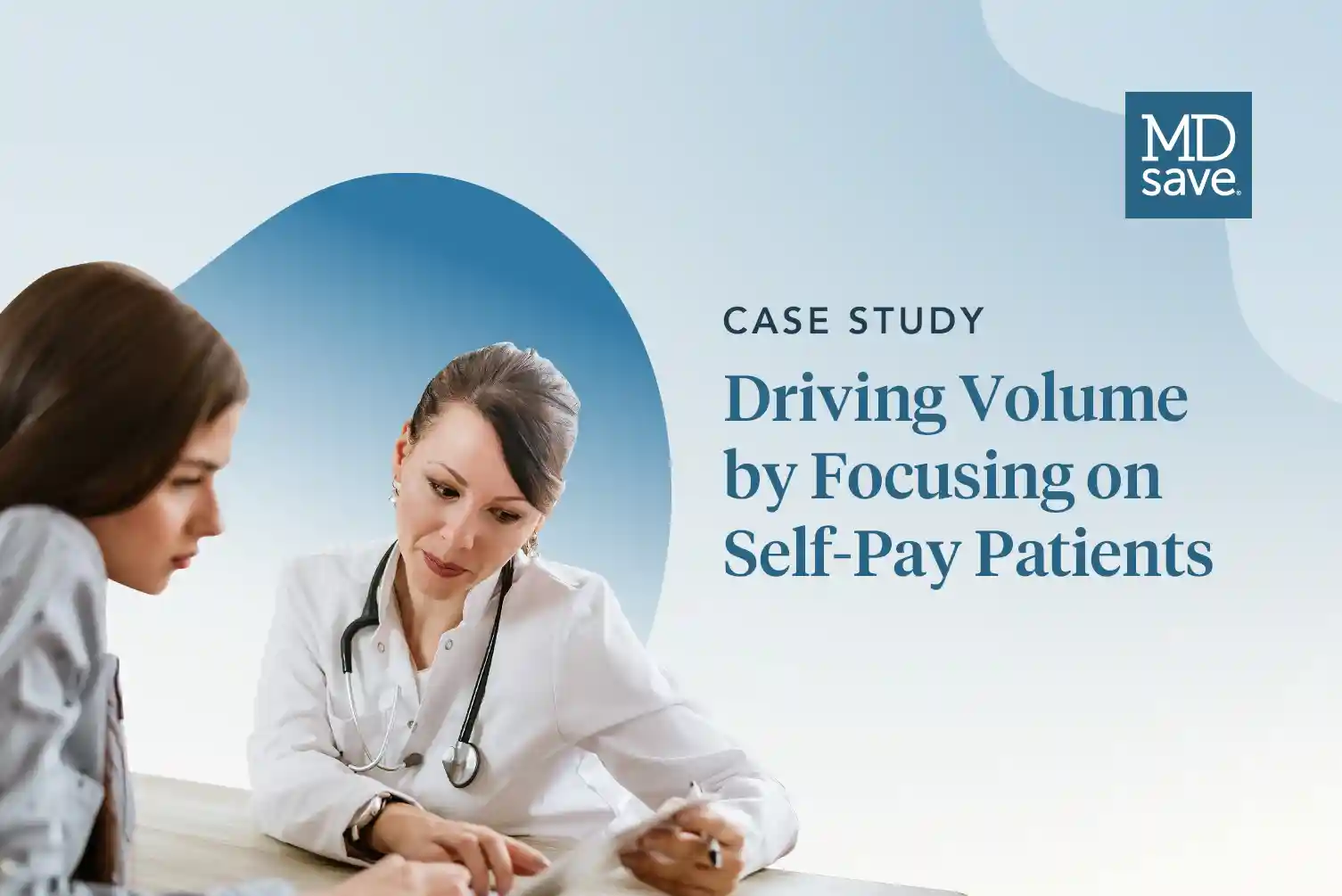 Driving Volume by Focusing on Self-Pay Patients