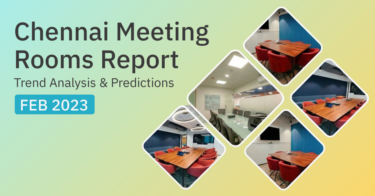 Chennai Meeting Rooms Report: Trend Analysis & Predictions