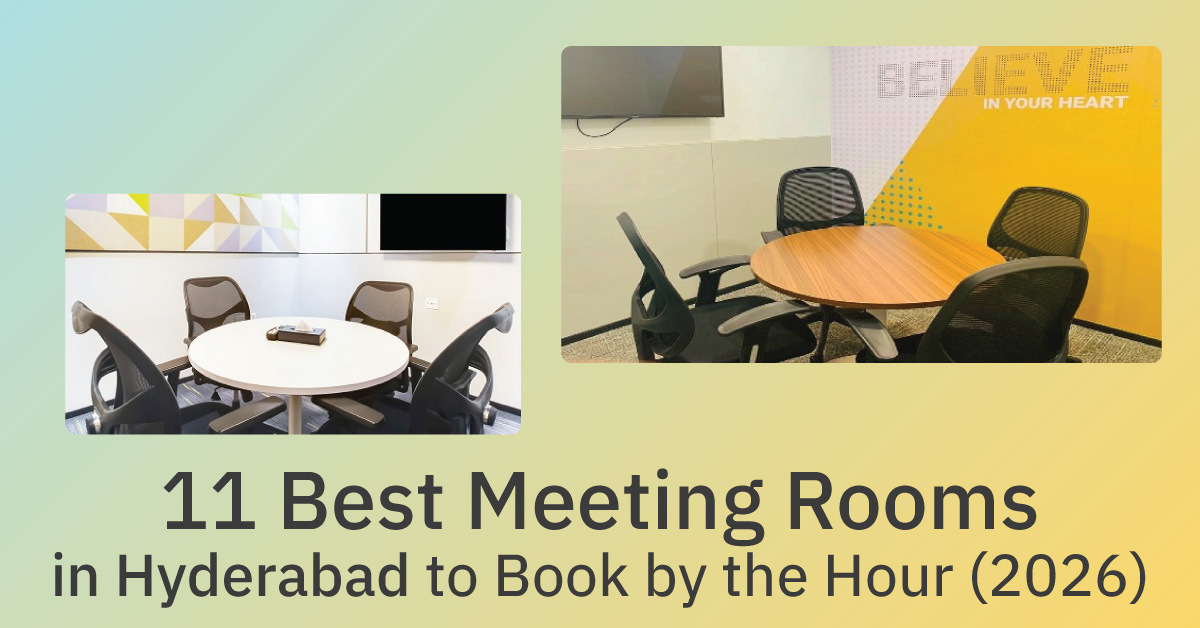 11 Best Meeting Rooms in Hyderabad to Book by the Hour (2026)