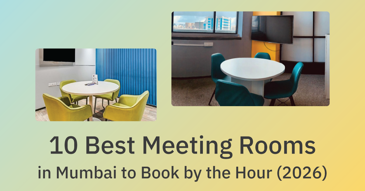 10 Best Meeting Rooms in Mumbai to Book by the Hour (2026)