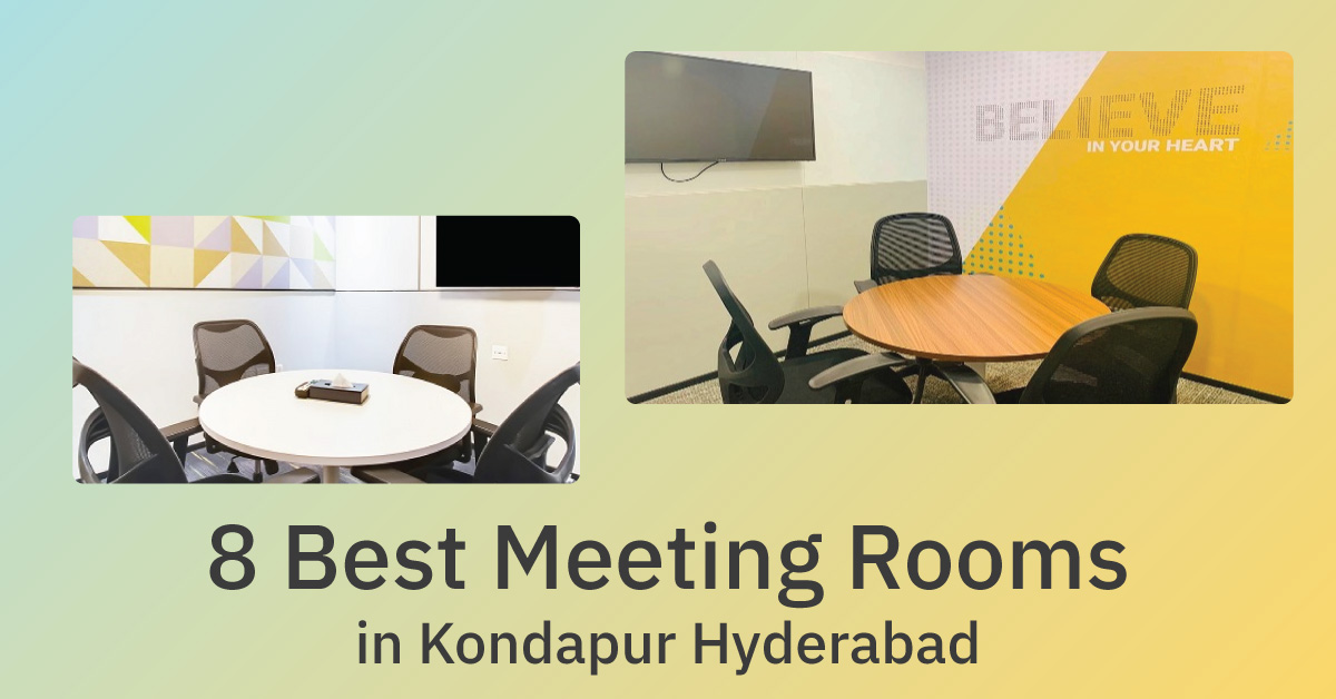 8 Best Meeting Rooms in Kondapur Hyderabad to Book by the Hour (2026)
