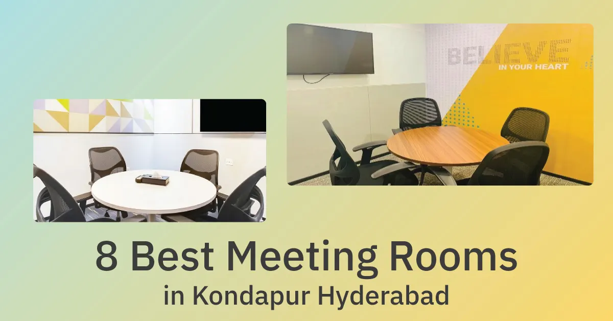 8 Best Meeting Rooms in Kondapur Hyderabad to Book by the Hour (2026)