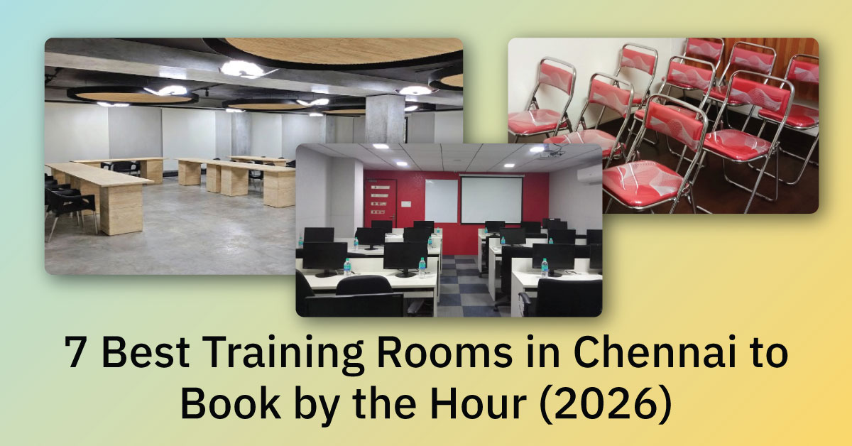 7 Best Training Rooms in Chennai to Book by the Hour (2026)