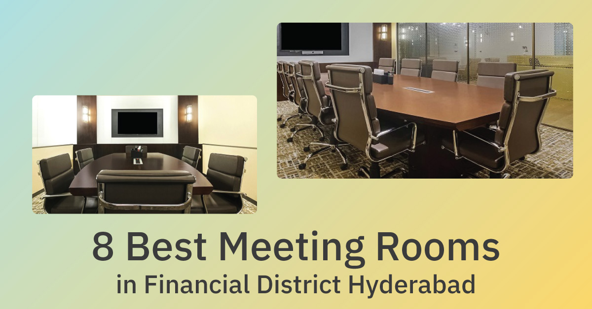 8 Best Meeting Rooms in Financial District Hyderabad to Book by the Hour (2026)
