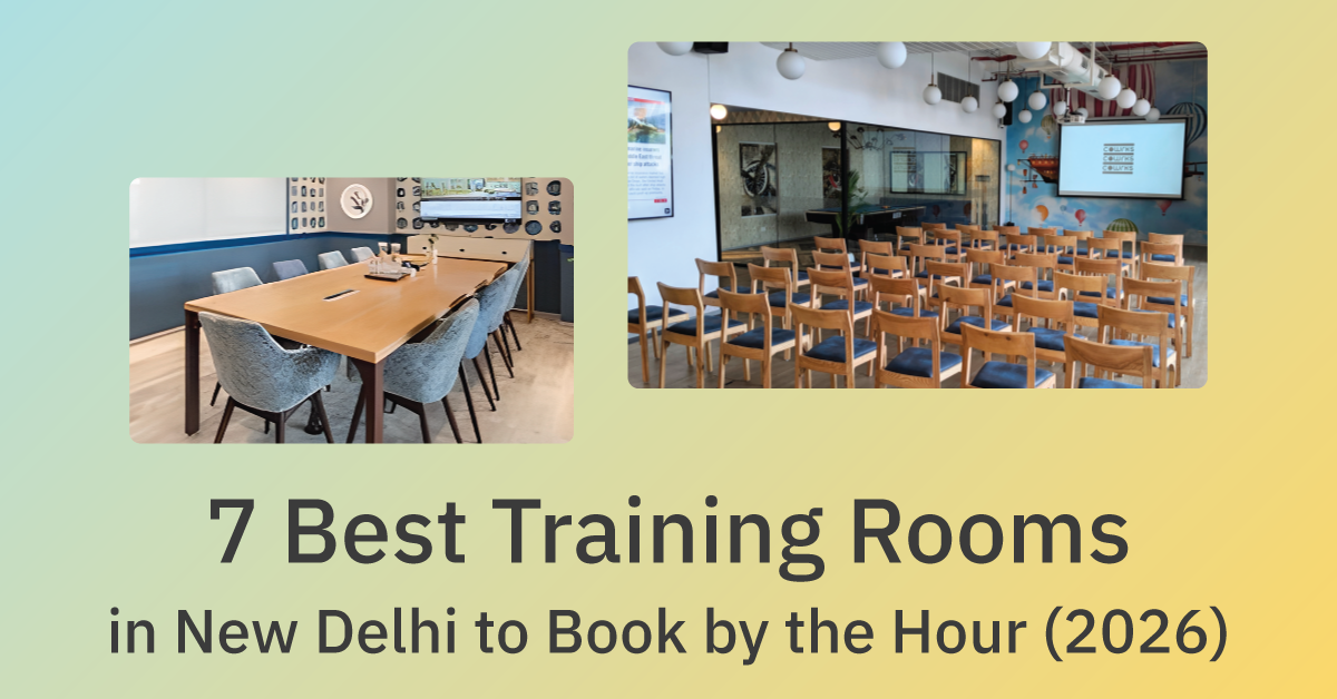 7 Best Training Rooms in New Delhi to Book by the Hour (2026)