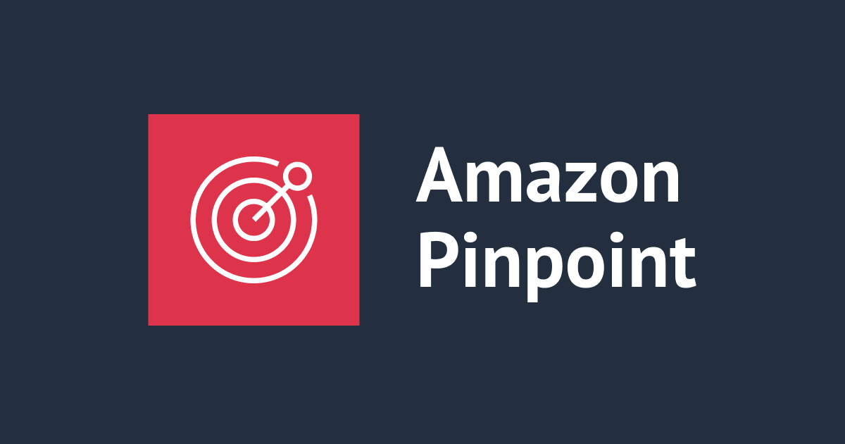 [サービス終了] Amazon Pinpoint が 2026 年 10 月 30 日に終了するので移行先と対応方針をまとめてみた