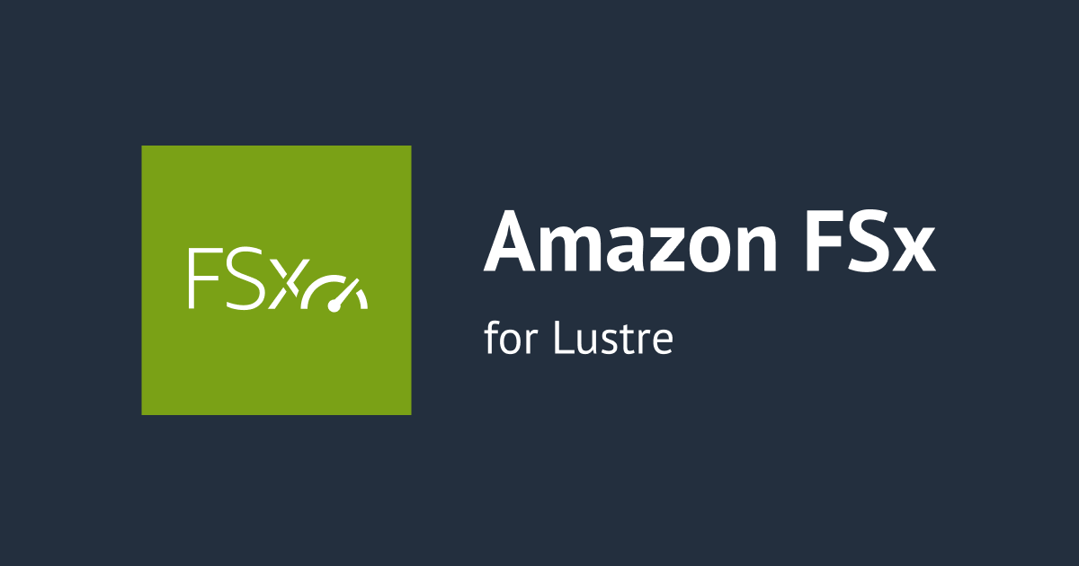 [アップデート] Amazon FSx for Lustre のバージョンアップが可能に！手順と注意点を紹介