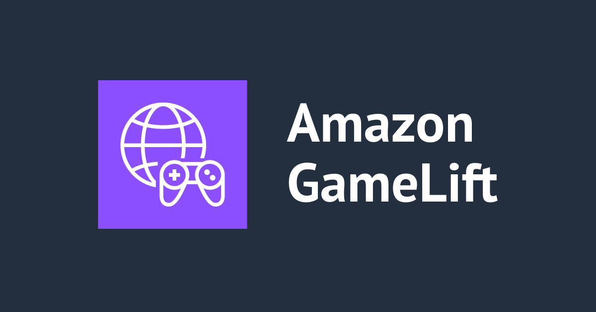 Amazon GameLift Anywhereで自作の簡易ゲームサーバーを動かしてみる