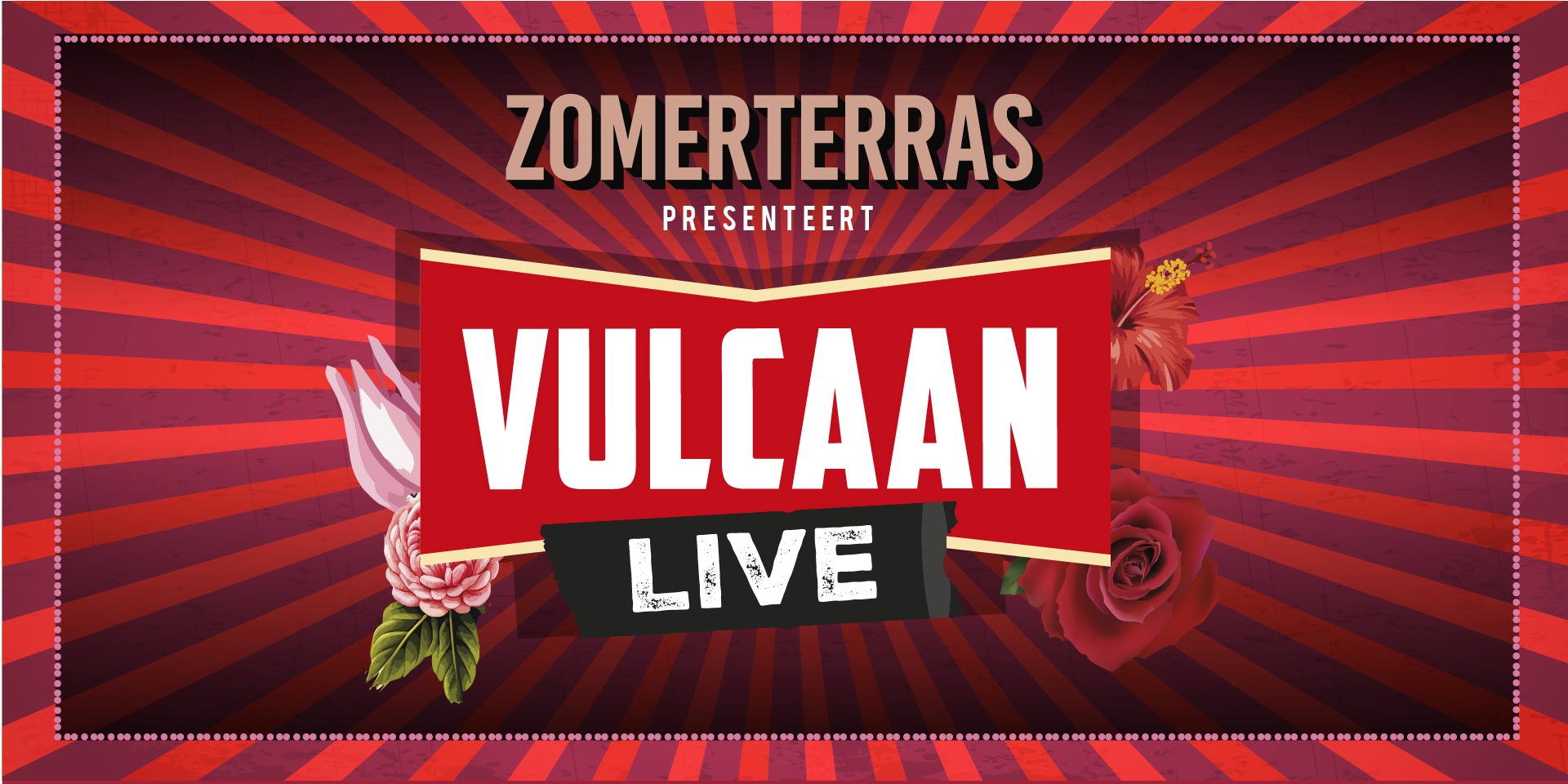 Zomerterras Vulcaan Live