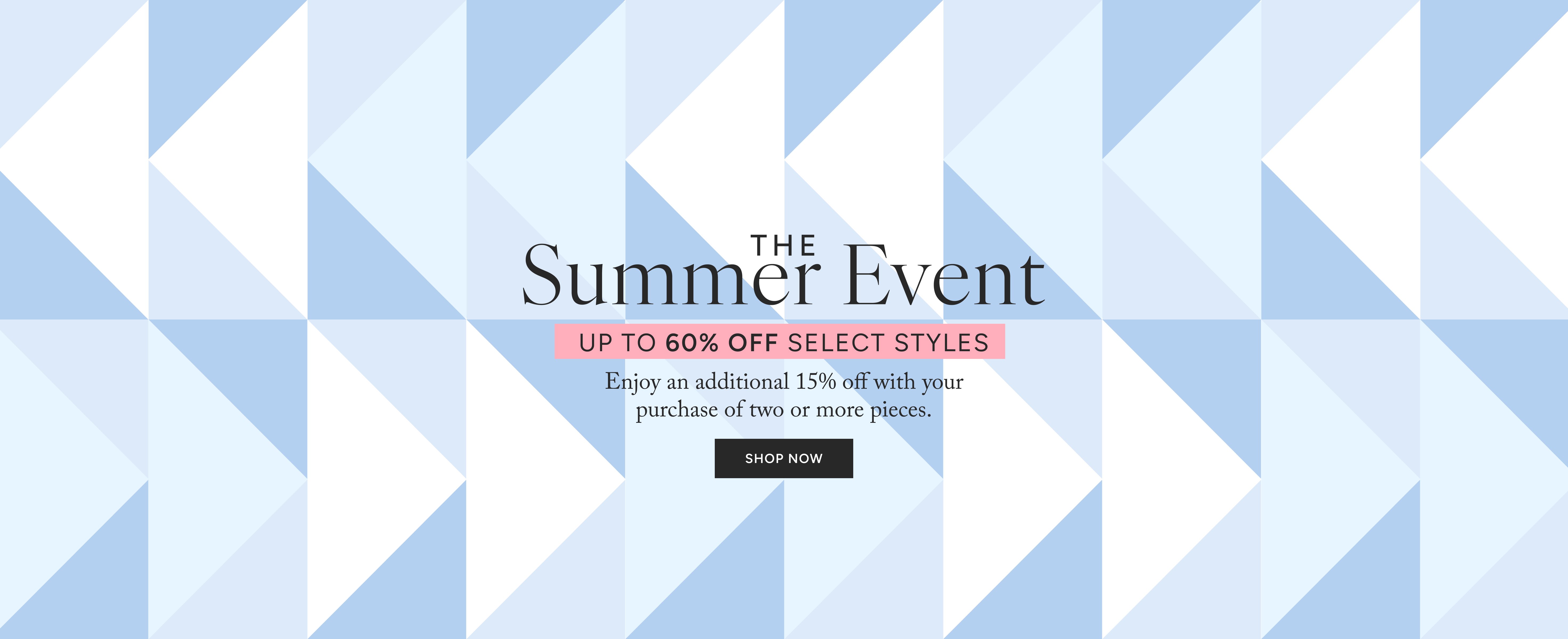 up to 60% off select styles during the summer event sale