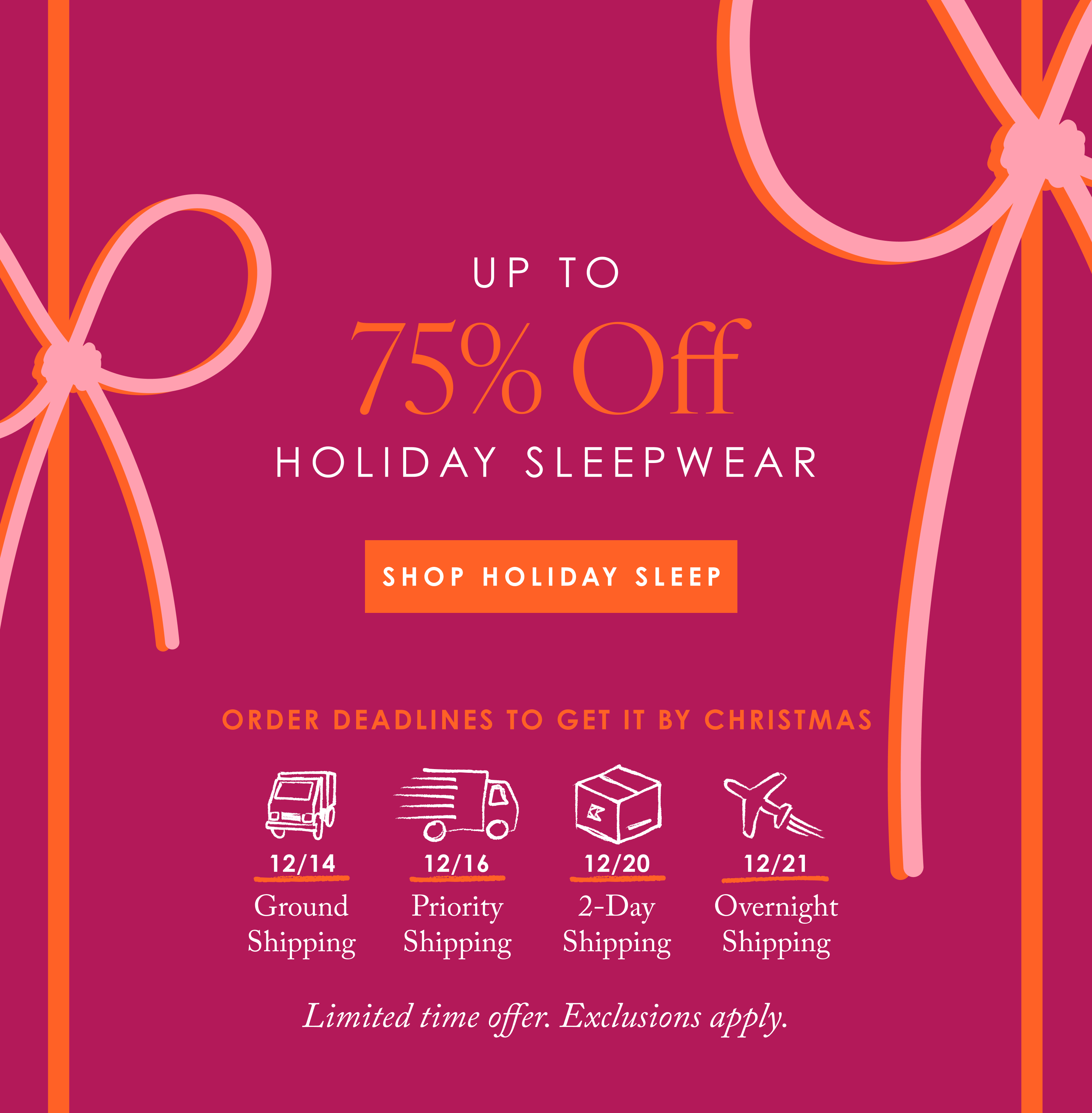 Enjoy up to 75% off holiday sleepwear for a limited time