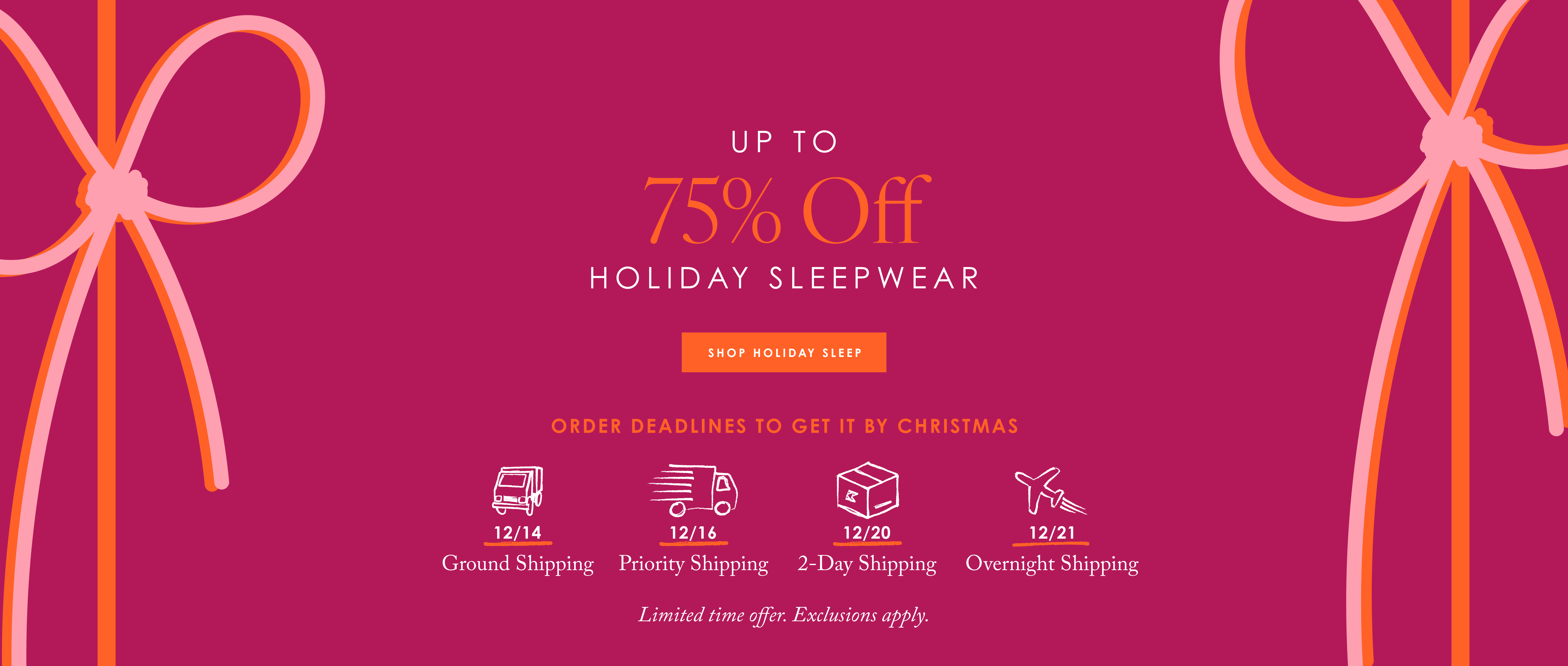 Enjoy up to 75% off holiday sleepwear for a limited time