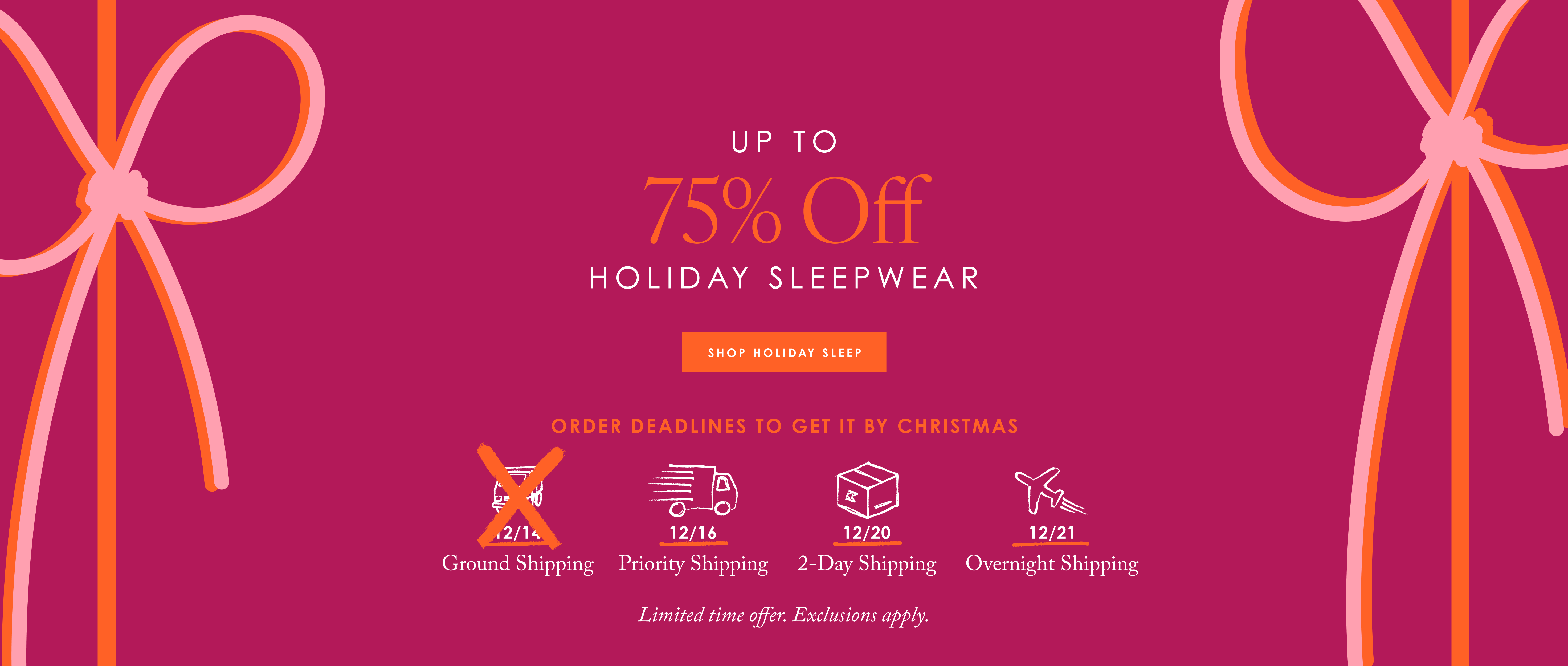 Enjoy up to 75% off holiday sleepwear for a limited time