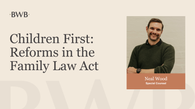 Children First: Reforms in the Family Law Act