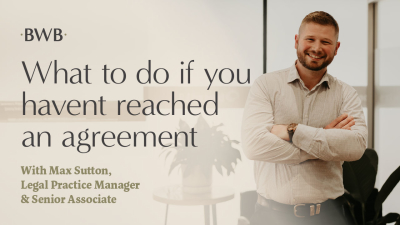 What to Do Next if You Haven't Reached an Agreement