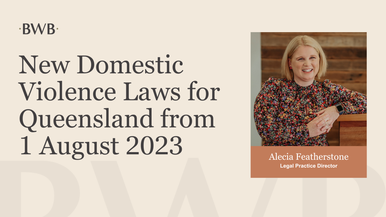 New Domestic Violence Laws for Queensland from 1 August 2023