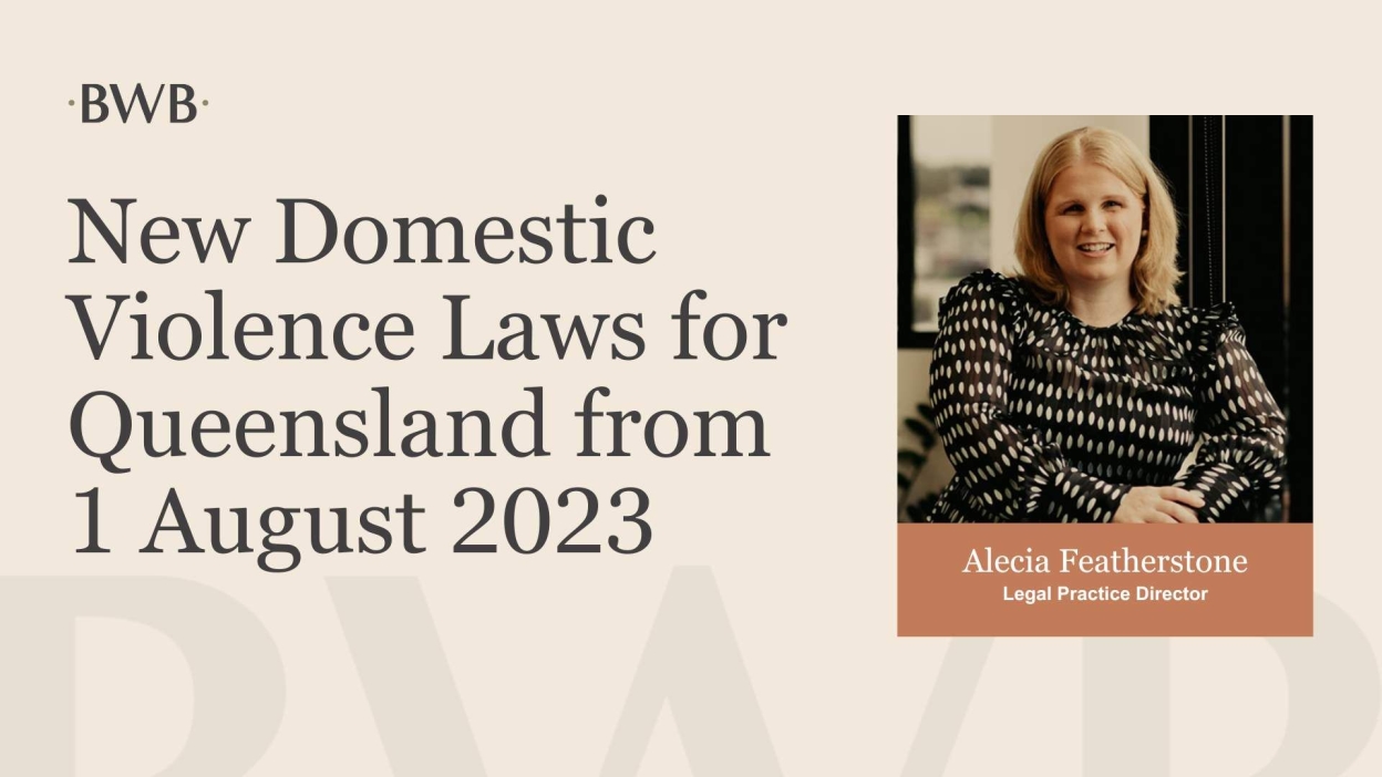 New Domestic Violence Laws for Queensland from 1 August 2023