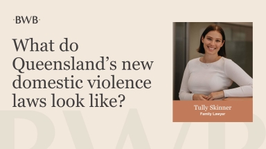 What do Queensland’s new domestic violence laws look like?