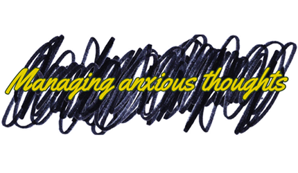 Thumbnail image for the Managing Anxious Thoughts resource.