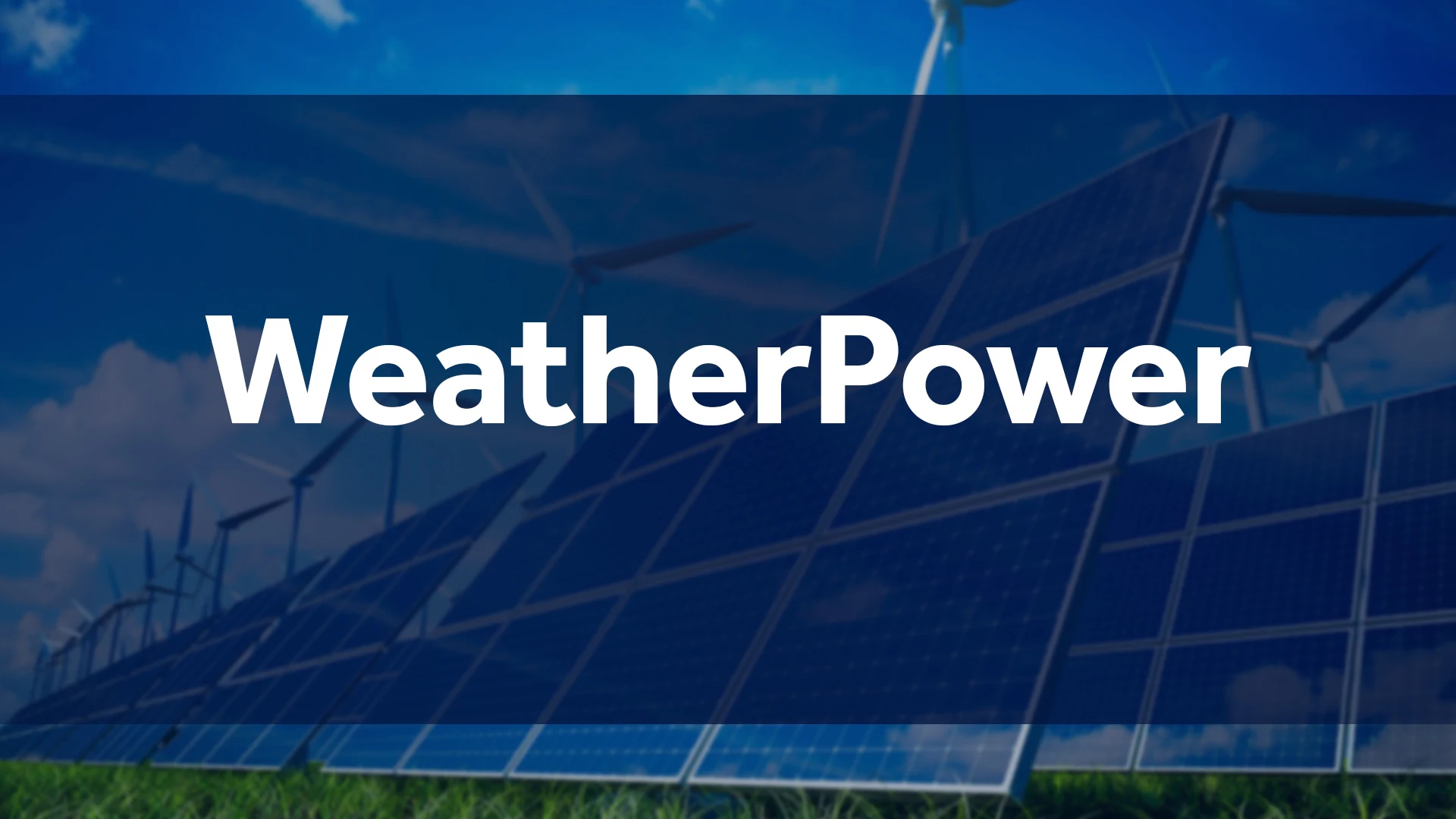 WeatherPower, Renewables, and Solutions Journalism