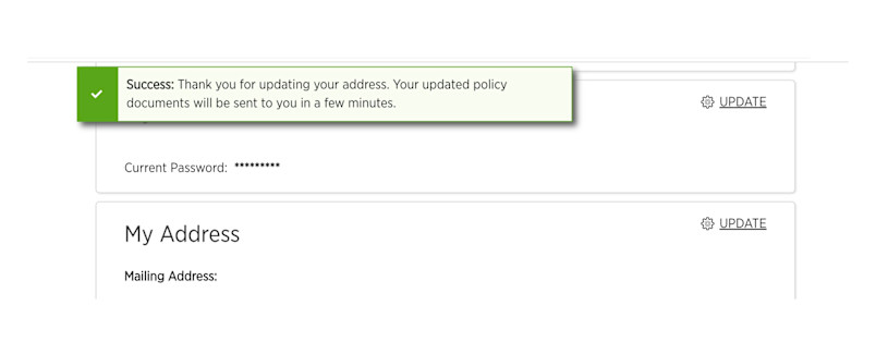 After updating and validating the address, a success message will appear: 'Success: Thank you for updating your address. Your updated policy documents will be sent to you in a few minutes.