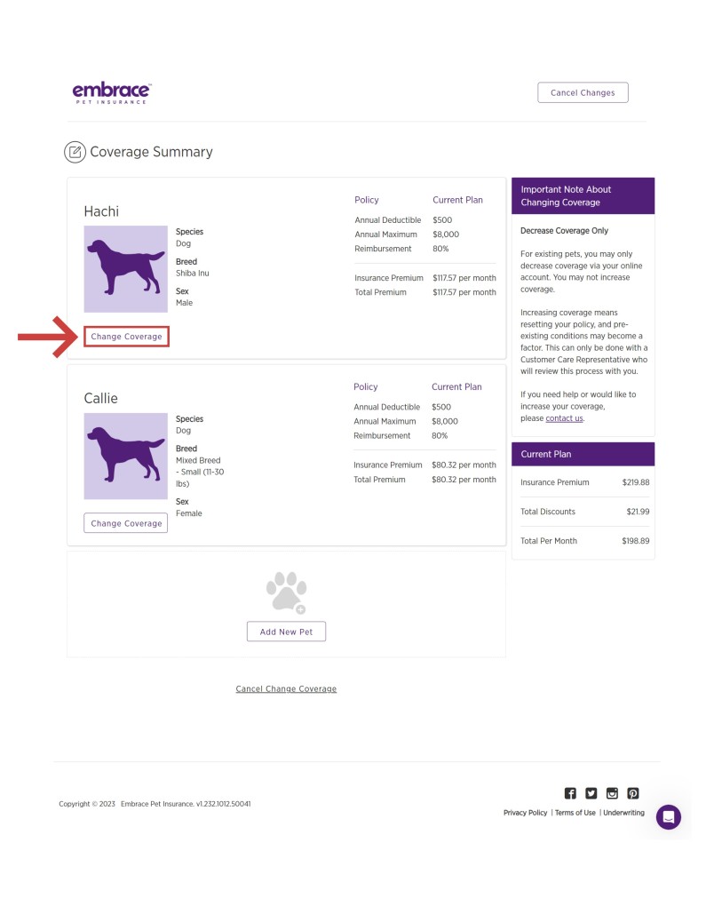 Select Change Coverage for the pet you'd like to adjust if you have more than one pet