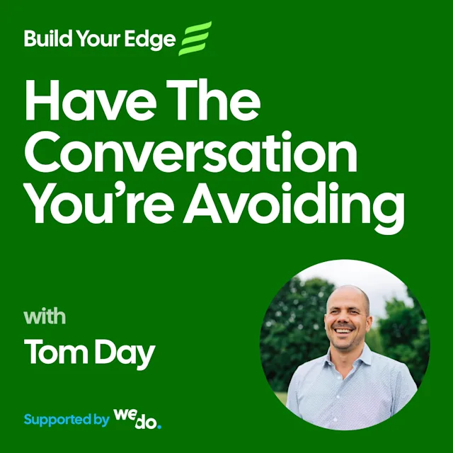 Have the Conversation You’re Avoiding