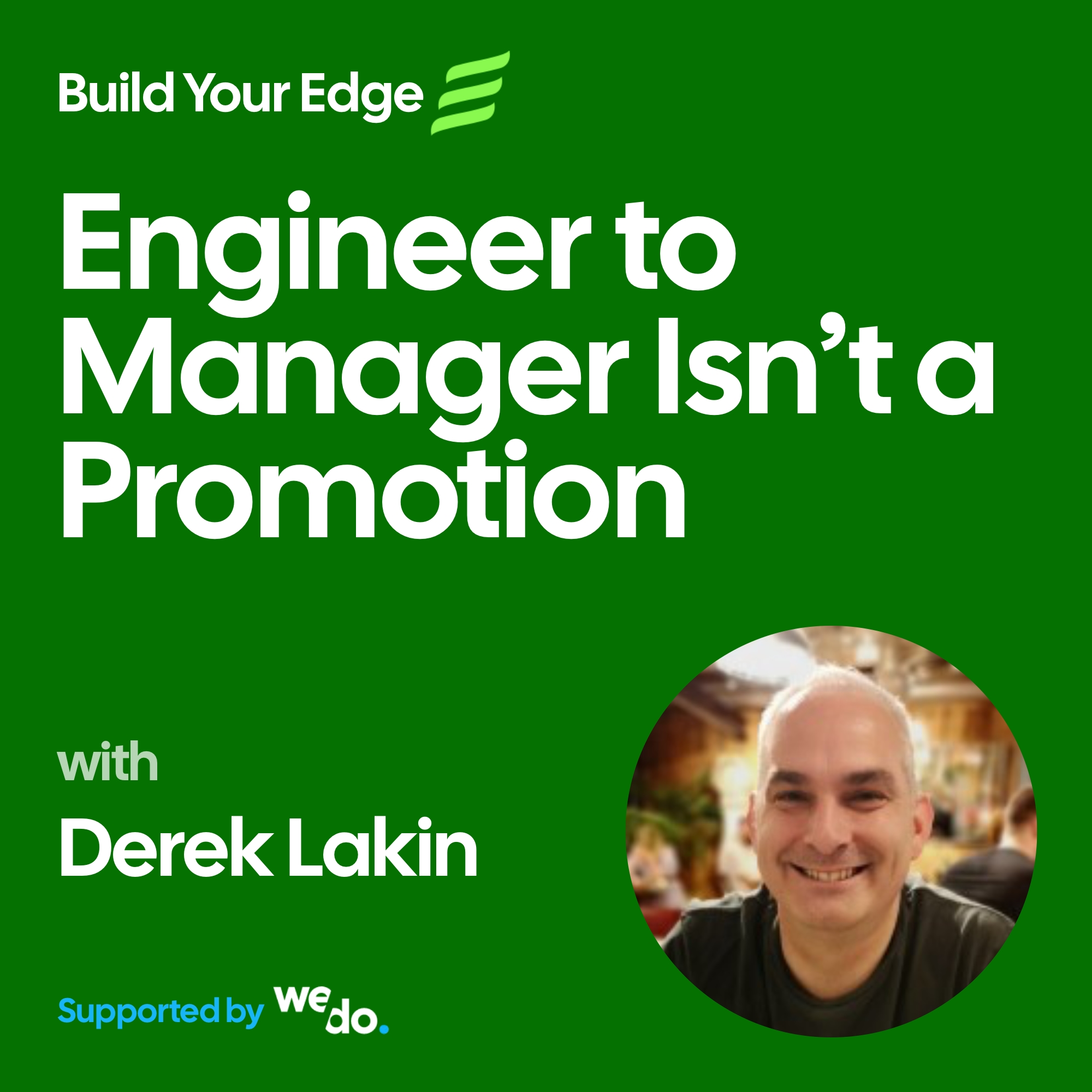 Engineer to Manager Isn’t a Promotion
