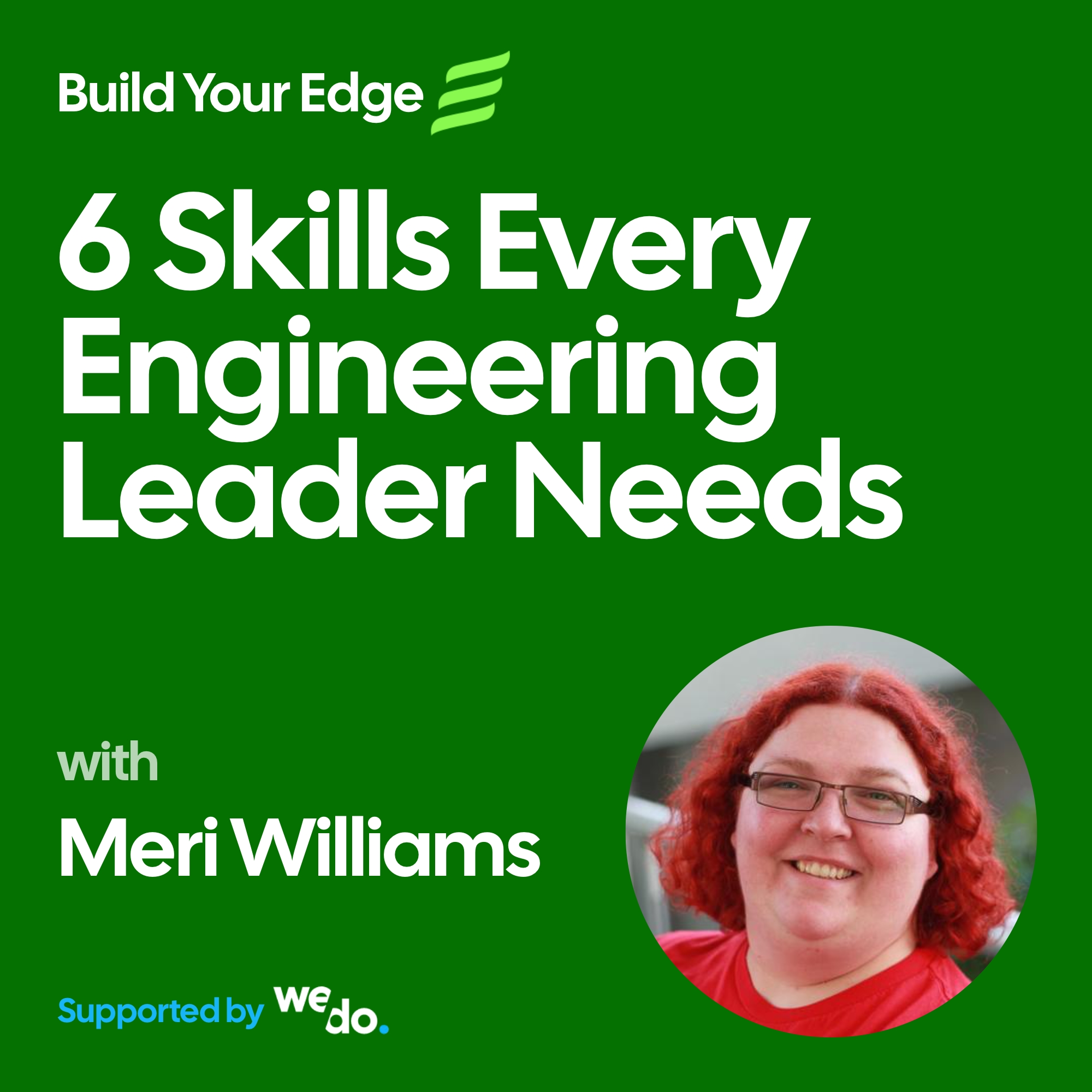 The 6 Skills Every Engineering Leader Needs