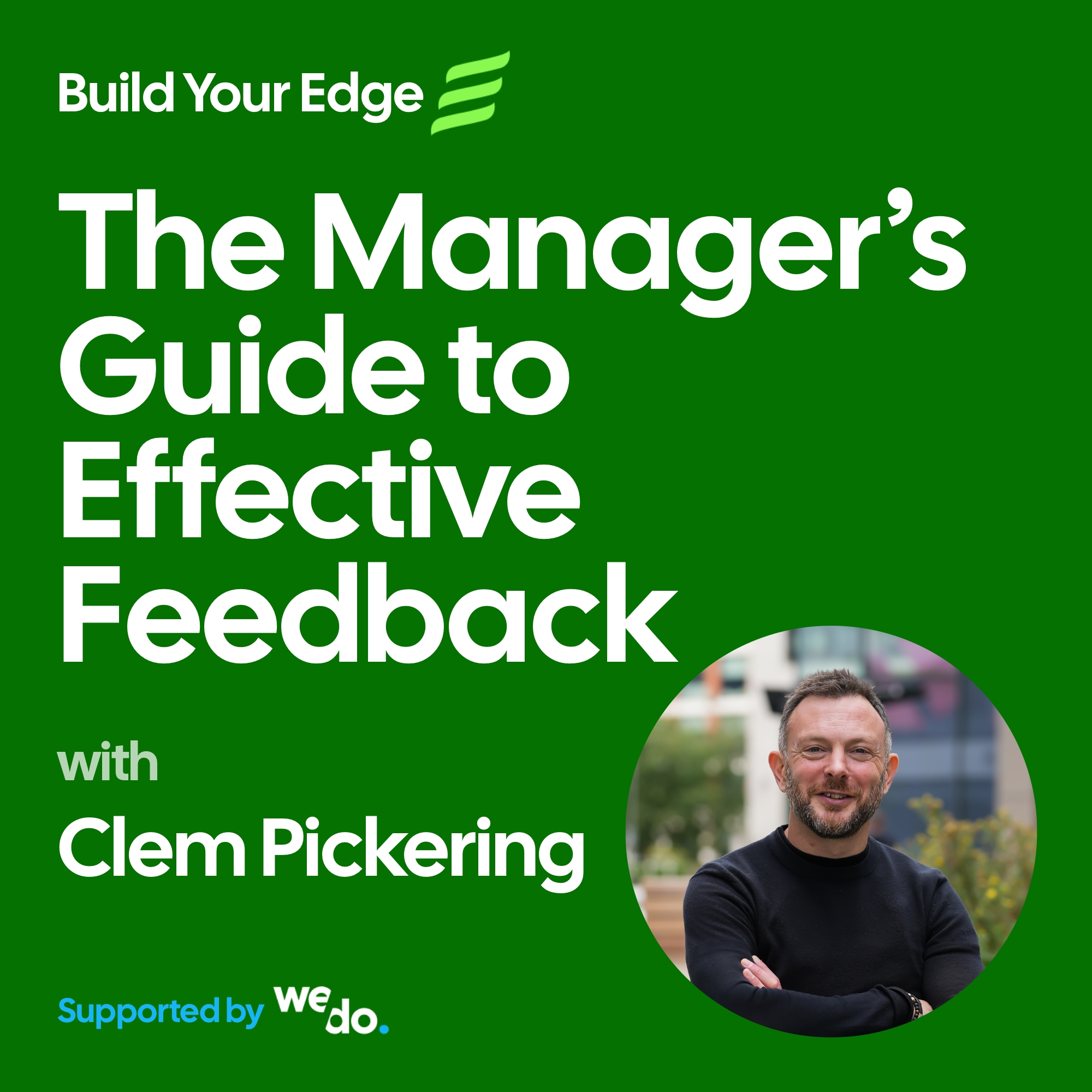The Manager’s Guide to Effective Feedback