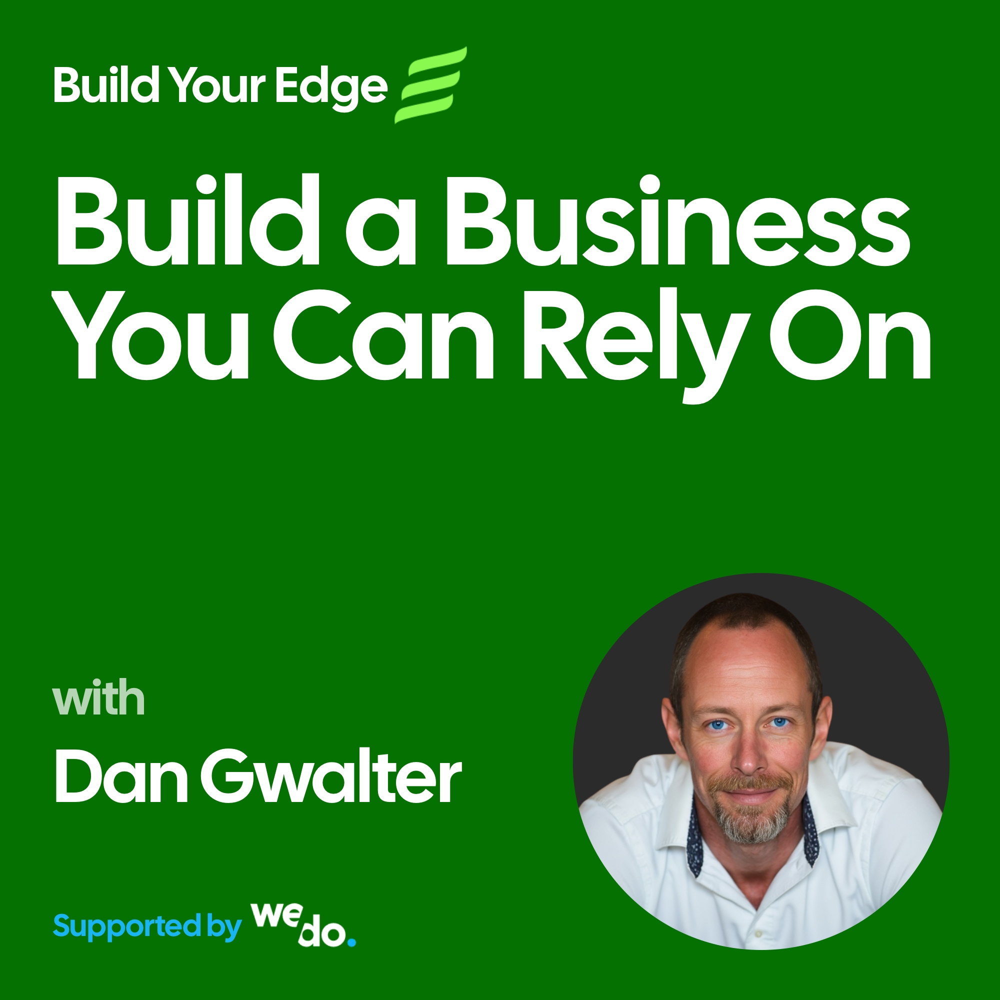 Build a Business You Can Rely On
