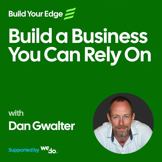 Build a Business You Can Rely On