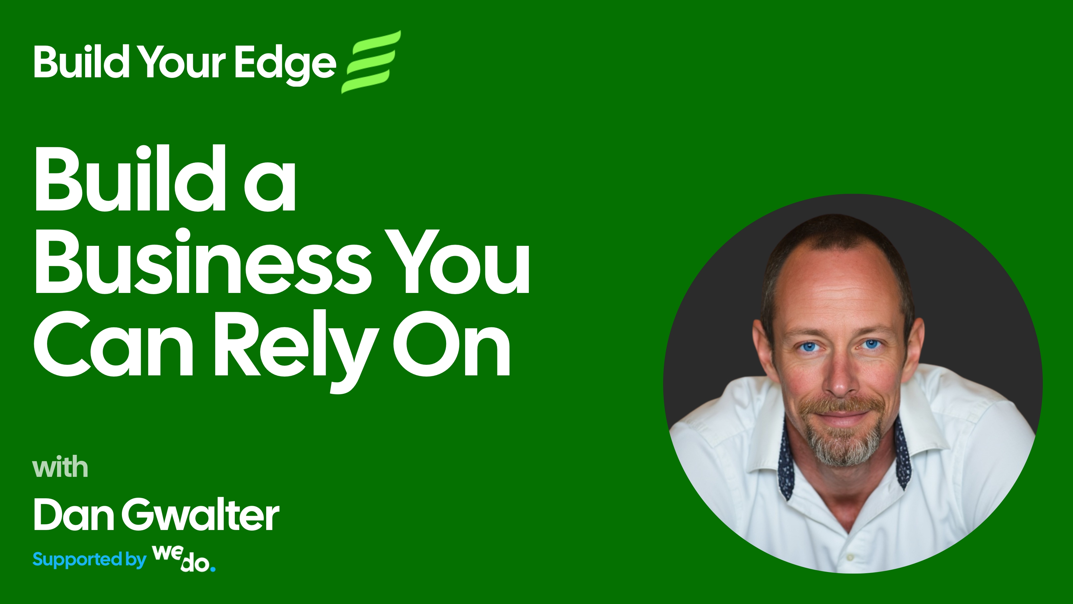 Build a Business You Can Rely On