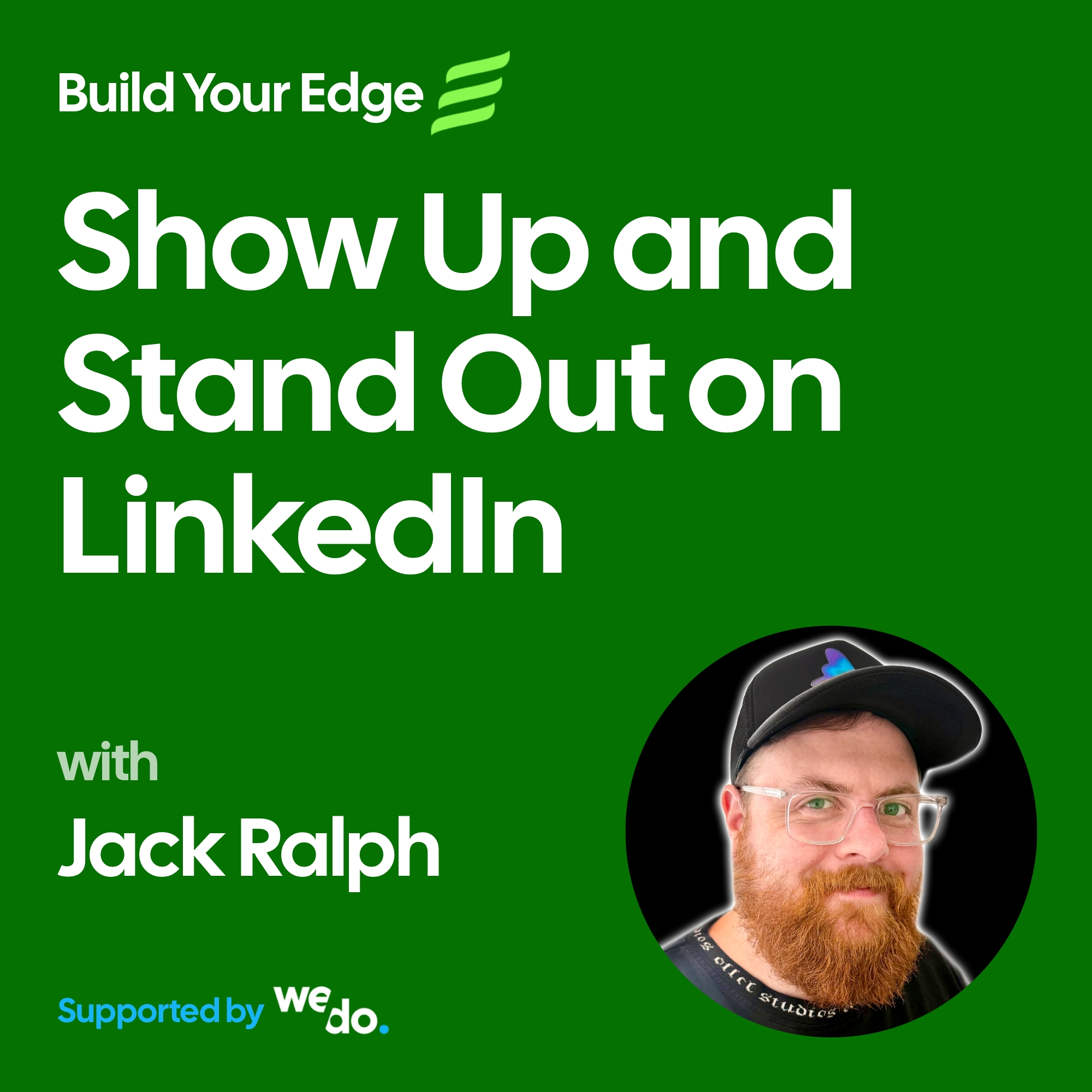 Show Up and Stand Out on LinkedIn