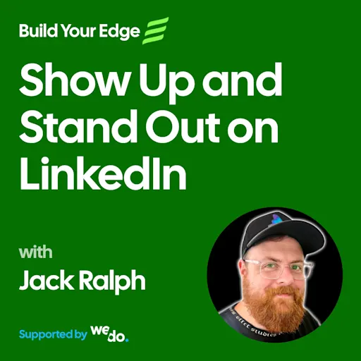 Show Up and Stand Out on LinkedIn