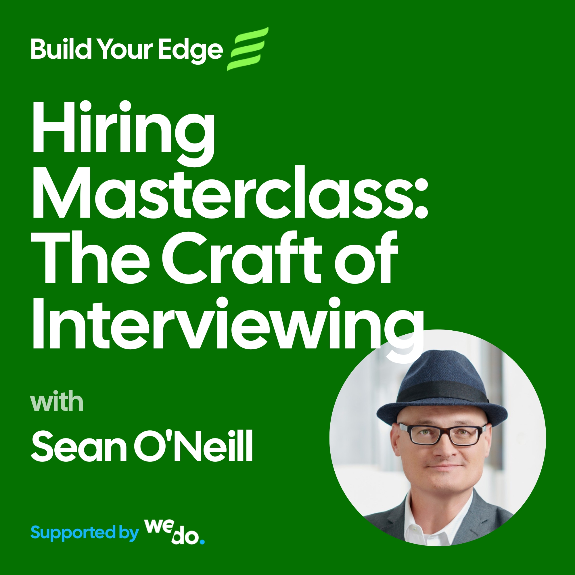 Hiring Masterclass: The Craft of Interviewing