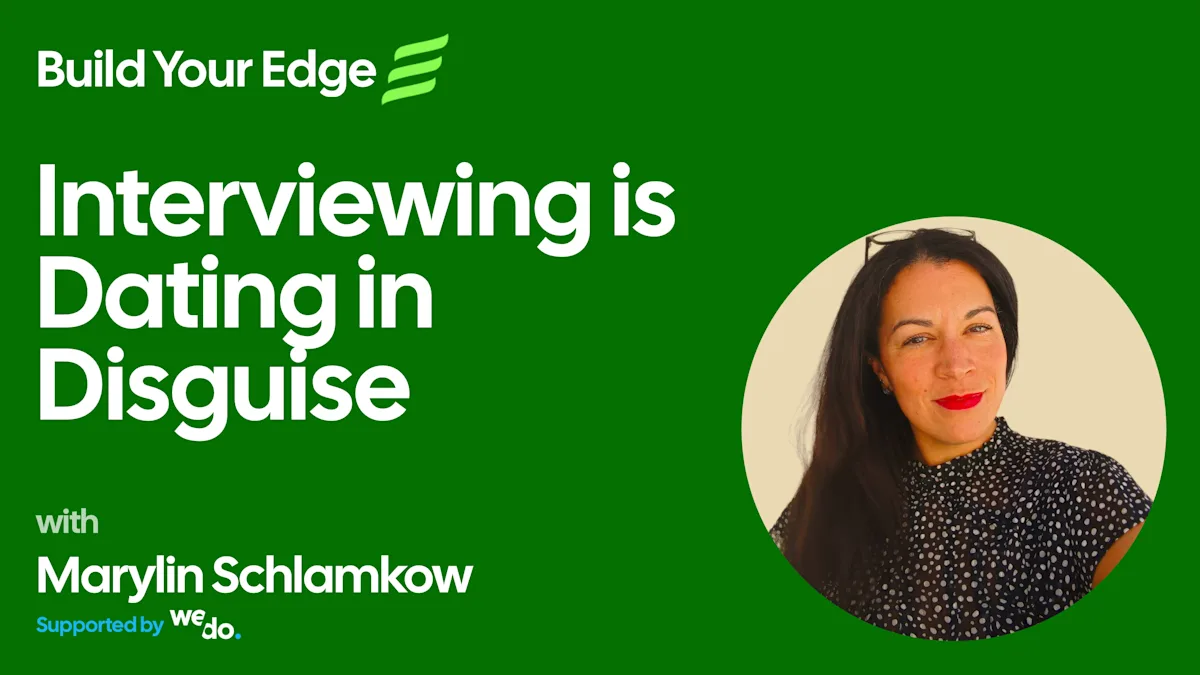 Interviewing Is Dating In Disguise