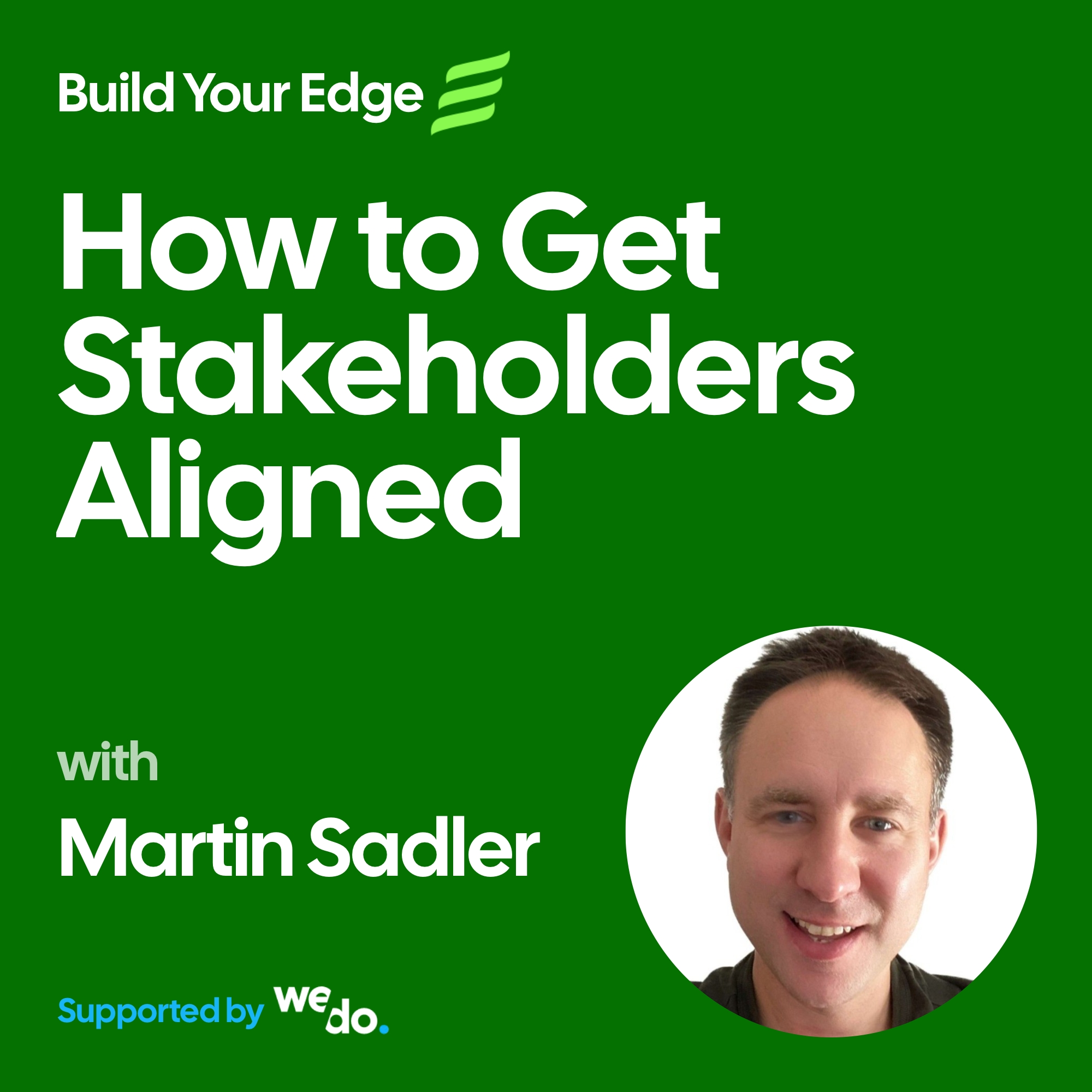 How to Get Stakeholders Aligned