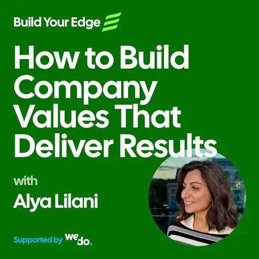 How to Build Company Values That Deliver Results
